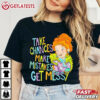 Take Chances Make Mistakes Get Messy Beauty Teacher T Shirt (2)