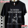 The Tortured Science Department Science Teacher T Shirt (2)