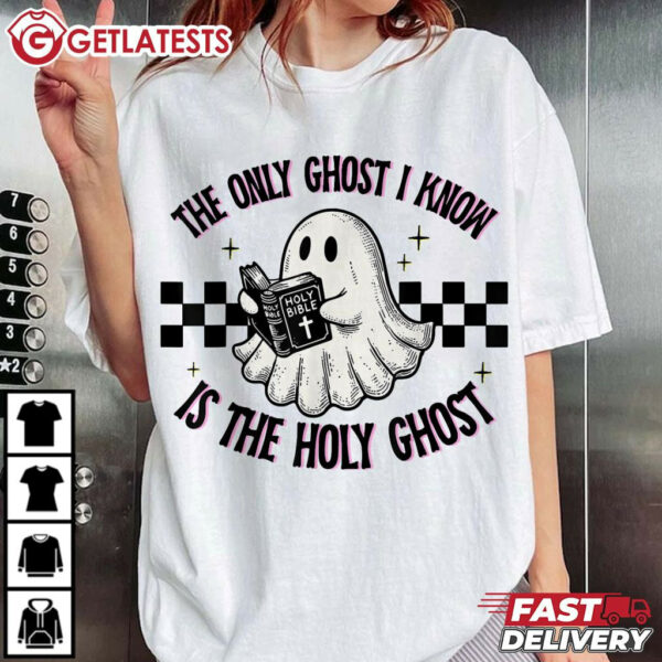 The Only Ghost I Know Is The Holy Ghost Halloween T Shirt (3)