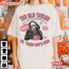 The Old Taylor Can't Come To The Phone Right Now Taylor Swift T Shirt ( (3)