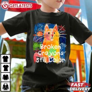 Broken Crayons Still Color Cat Teacher T Shirt (3)