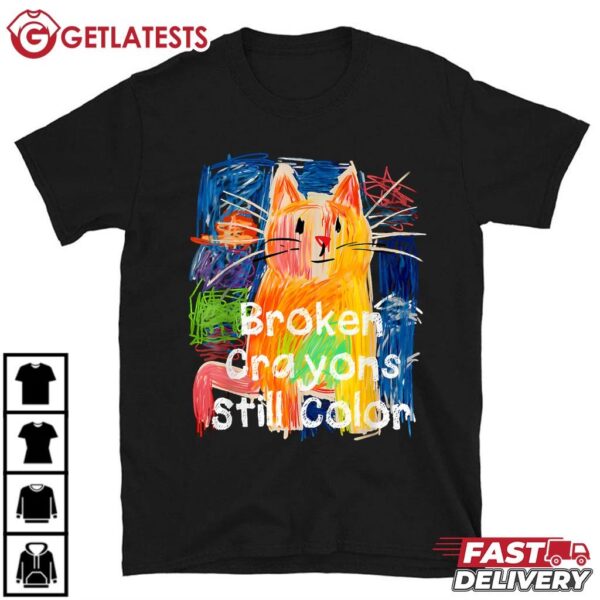 Broken Crayons Still Color Cat Teacher T Shirt (2)