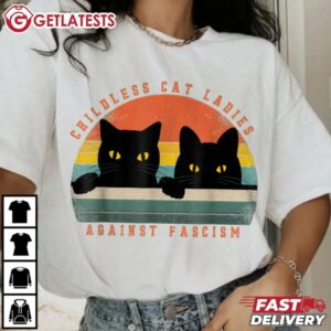 Childless Cat Ladies Against Fascism T Shirt (3)