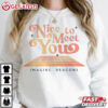 Nice To Meet You Imagine Dragons T Shirt