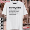 Funny Anti Trump Buy My Bible T Shirt