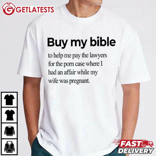 Funny Anti Trump Buy My Bible T Shirt