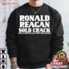 Ronald Reagan Sold Crack Speak Truth Even If Your Voice Shakes T Shirt (1)