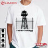 Trump Prison Tower T Shirt