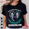 You Wings Were Ready But My Heart Was Not Cousin T Shirt (1)