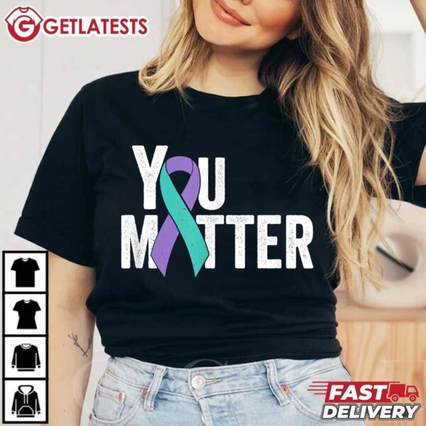 You Matter Suicide Prevention Teal Purple Awareness Ribbon T Shirt (1)