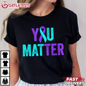 You Matter Suicide Prevention Teal Purple Awareness Ribbon Purple T Shirt (1)