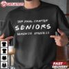 Seniors Our Final Chapter Seniors Season 20 Episode 25 T Shirt (3)