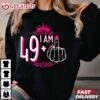 I Am 49 Plus 1 Middle Finger 49th Birthday T Shirt (3)