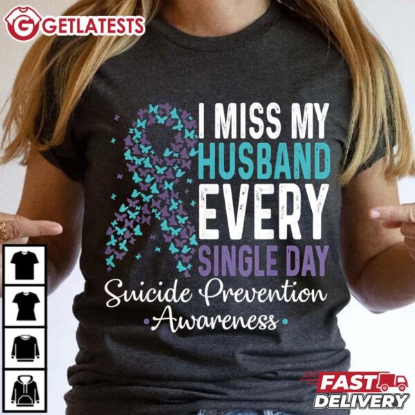 I Miss My Husband Every Single Day Suicide Prevention Ribbon T Shirt (2)