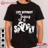 Life Without Jesus Is Spooky Halloween T Shirt (1)