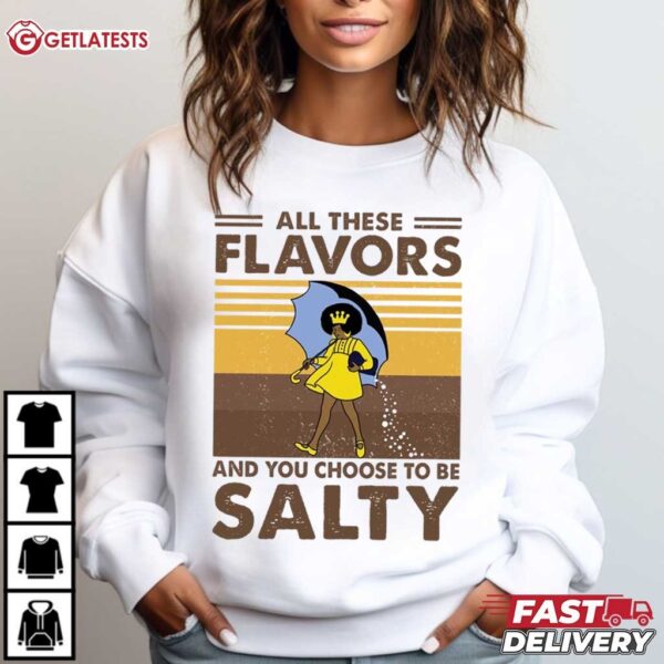 All These Flavors And You Choose To Be Salty Black Girl Mel (4)