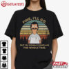 Bob Belcher Fine I'll Go But I'm Gonna Complain The Whole Time T Shirt 1