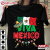 Viva Mexico Mexican Independence Day T Shirt (3)