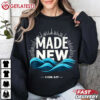 Made New Baptized Baptism T Shirt