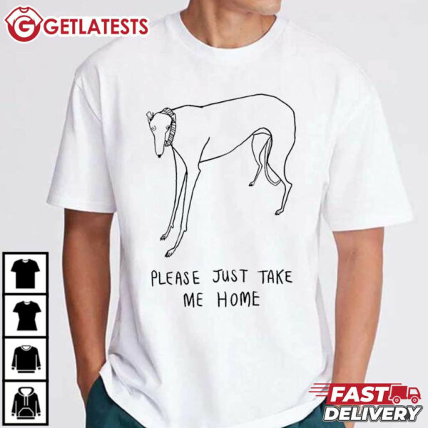 Please Just Take Me Home Dog T Shirt