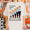 All Animals Want To Live Neco Arc Type Moon Anime T Shirt (3)