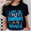 I Have The Best Grandparents In The World Grandparents Day T Shirt (2)