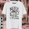 Never Trust The Living Beetlejuice T Shirt (2)