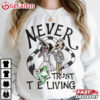 Never Trust The Living Beetlejuice T Shirt (1)