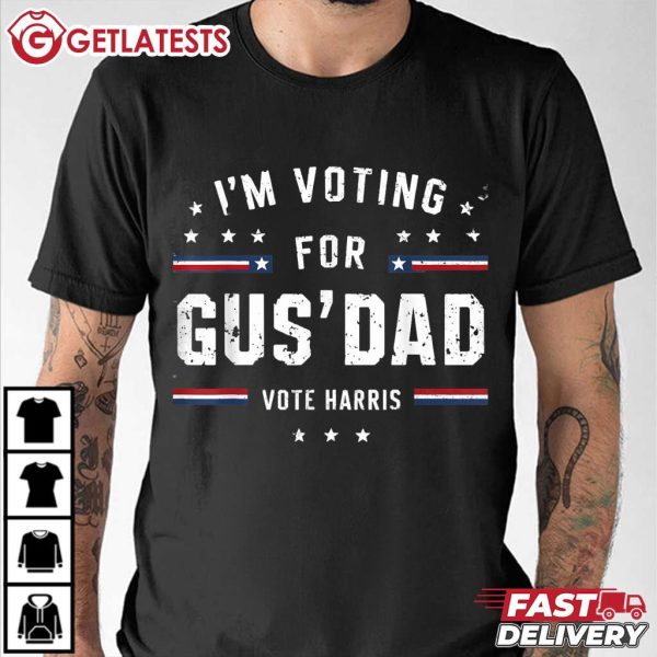 I'm Voting For Gus Dad Vote Harris Walz T Shirt (3)