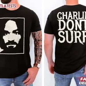 Charles Manson Charlie Don't Surf Serial Killer T Shirt (1)