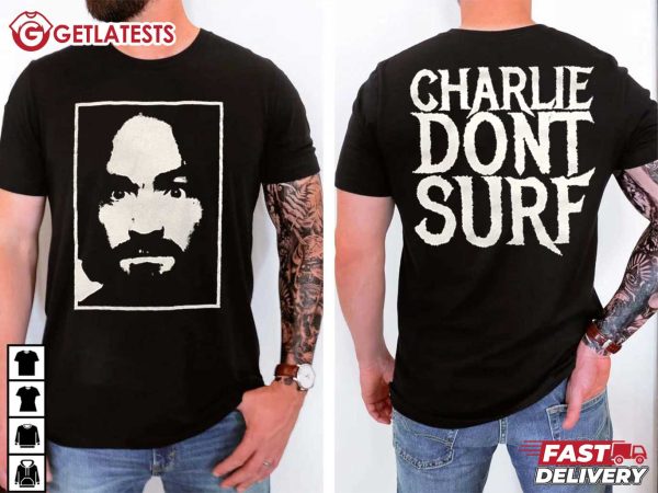 Charles Manson Charlie Don't Surf Serial Killer T Shirt (1)