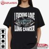 I Fucking Love Lung Cancer Jet Fighter T Shirt (4)