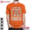 I Wear Orange For Every Stolen Native Child T Shirt (2)