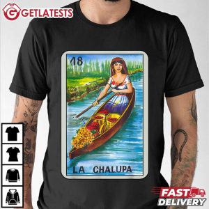 48 La Chalupa Boat Loteria Card Mexican T Shirt (3)