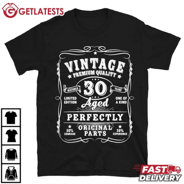 Vintage Premium Quality 30th Birthday Perfectly Original Parts T Shirt (2)