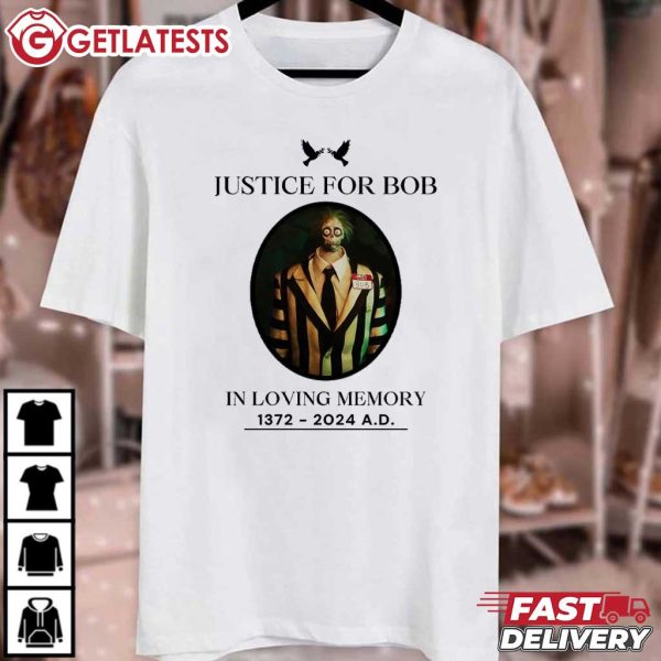 Beetlejuice Justice for Bob In Loving Memory of Bob Halloween T Shirt (3)