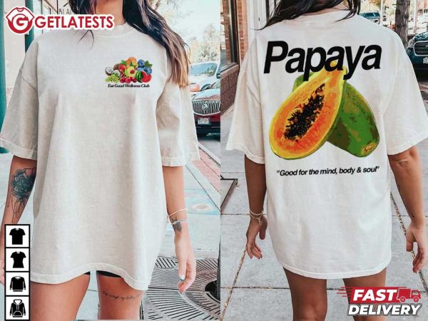 Eat Good Wellness Club Papaya Good For The Mind Body And Soul T Shirt (2)