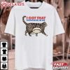 I Got That Dog In Me Cat Hotdog T Shirt