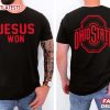 Jesus Won Ohio State Buckeyes T Shirt