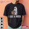 I Got A Rock Ghost Halloween T Shirt