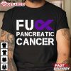 Fuck FU Pancreatic Cancer Awareness Warrior Purple Ribbon T Shirt (3)