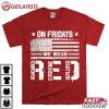 On Friday We Wear Red US Flag Military Supportive T Shirt (2)