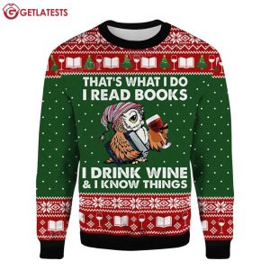 Owl That's What I Do I Read Books I Drink Wine I Know Things Ugly Sweater 2