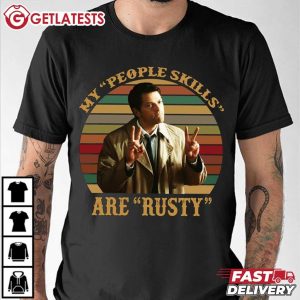 Castiel Supernatural My People Skills Are Rusty T Shirt (3)