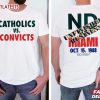 Catholics Vs Convicts Notre Dame Vs Miami Rivalry 1988 Vintage T Shirt (1)