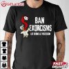 Ban Exorcisms Life Begins At Possession Halloween T Shirt (3)