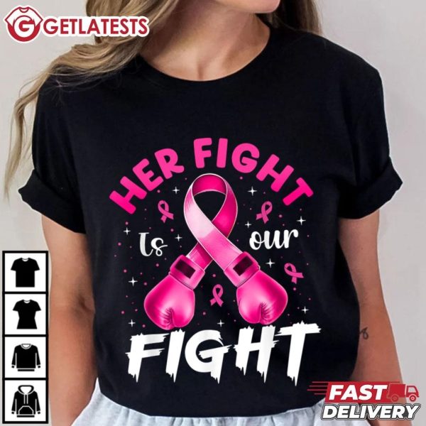 Her Fight Is Our Fight Breast Cancer Awareness Women Warrior T Shirt (4)