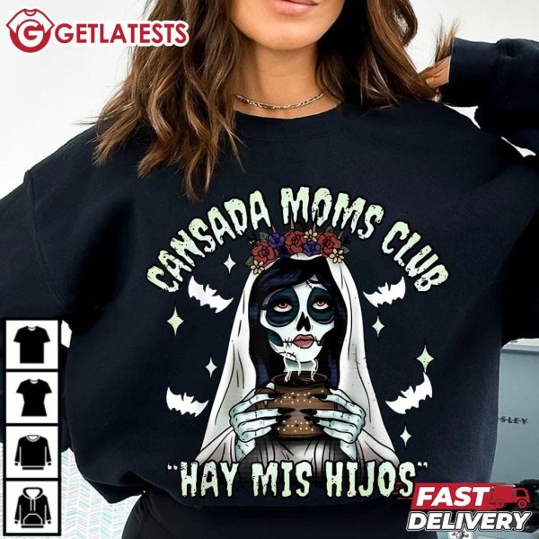 Cansada Moms Club Hay Mis Hijos Halloween Mexican Spooky T Shirt (2)