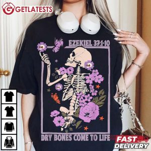 Dry Bone Come To Life Ezekiel 37 1 10 Skeleton Floral T Shirt (2)