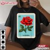 La Rosa Mexican Lottery Card Game T Shirt (1)